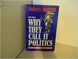 Book Why They Call It Politics: A Guide to America's Government free