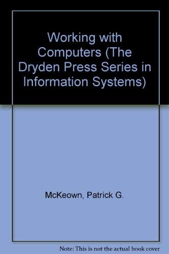 Book Working With Computers With Software Tutorials (The Dryden Press Series in Information Systems) free