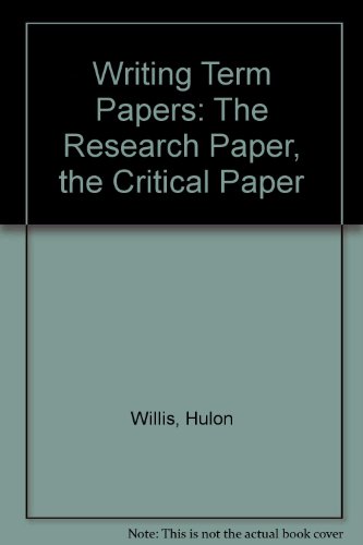 Book Writing Term Papers: The Research Paper, the Critical Paper free