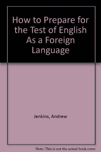 Book How To Prepare For The Test Of English As A Foreign Language free