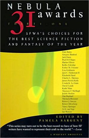 Book Nebula Awards 31: SFWA's Choices For The Best Science Fiction And Fantasy Of The Year (Nebula Awards Showcase (Paperback)) (No 31) free