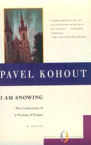 Book I Am Snowing: The Confessions Of A Woman of Prague free