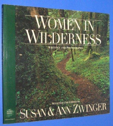 Book Women in Wilderness: Writings and Photographs (The Wilderness Experience) free