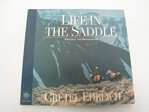 Book Life in the Saddle: Writings and Photographs (Wilderness Experience) free