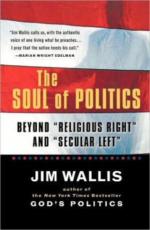 Book The Soul of Politics: Beyond "Religious Right" and "Secular Left" free