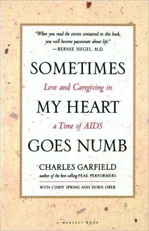 Book Sometimes My Heart Goes Numb: Love and Caregiving in a Time of AIDS free