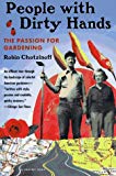 Book People with Dirty Hands: The Passion for Gardening free