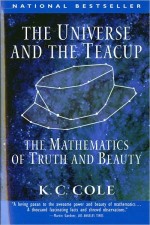 Book The Universe and the Teacup: The Mathematics of Truth and Beauty free