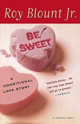 Book Be Sweet: A Conditional Love Story free