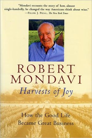 Book Harvests of Joy: How the Good Life Became Great Business free