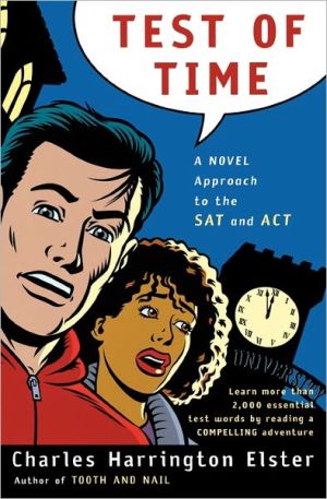 Book Test of Time: A Novel Approach to the SAT and ACT (Harvest Original) free