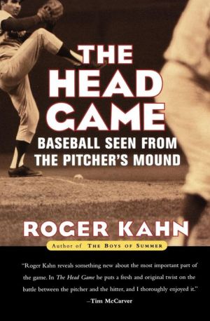 Book The Head Game: Baseball Seen from the Pitcher's Mound free