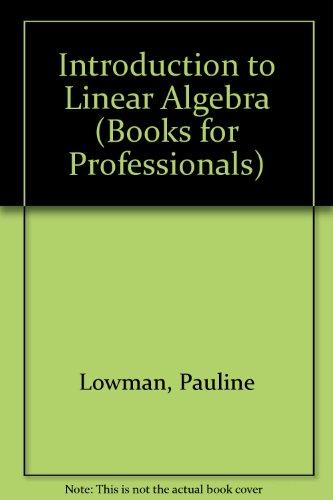 Book Introduction to Linear Algebra (Books for Professionals) free