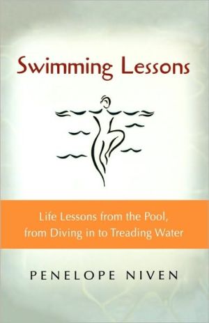 Book Swimming Lessons: Life Lessons from the Pool, from Diving in to Treading Water free
