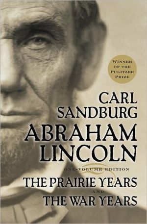 Book Abraham Lincoln: The Prairie Years and The War Years free