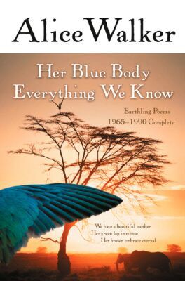 Book Her Blue Body Everything We Know: Earthling Poems 1965-1990 Complete free