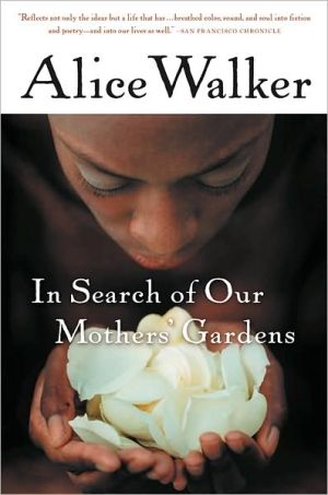 Book In Search of Our Mothers' Gardens: Womanist Prose free