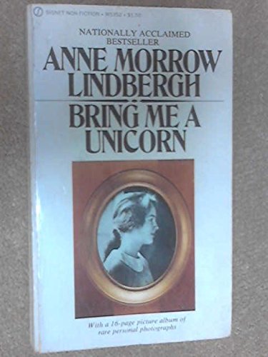 Book Bring Me a Unicorn : Diaries and Letters of Anne Morrow Lindbergh 1922-1928 free