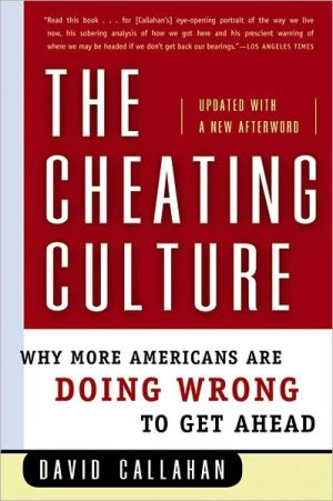 Book The Cheating Culture: Why More Americans Are Doing Wrong to Get Ahead free