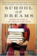 Book School of Dreams: Making the Grade at a Top American High School free