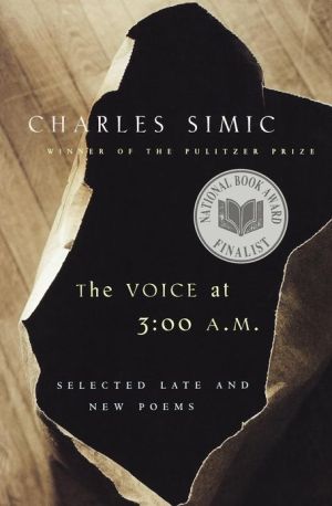 Book The Voice at 3:00 A.M.: Selected Late and New Poems free
