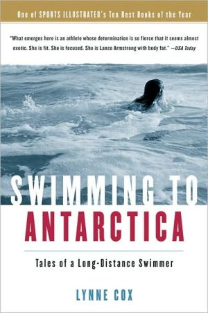 Book Swimming to Antarctica: Tales of a Long-Distance Swimmer free