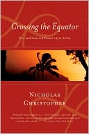 Book Crossing The Equator: New and Selected Poems 1972-2004 free