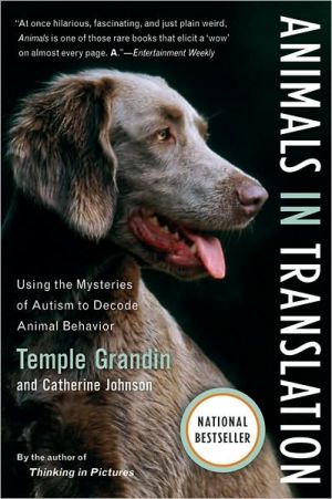Book Animals in Translation: Using the Mysteries of Autism to Decode Animal Behavior (A Harvest Book) free