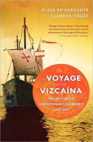 Book The Voyage of the Vizcaina: The Mystery of Christopher Columbus's Last Ship free