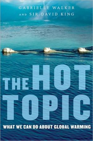 Book The Hot Topic: What We Can Do About Global Warming free
