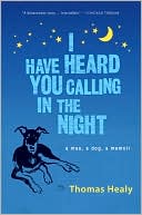 Book I Have Heard You Calling in the Night free
