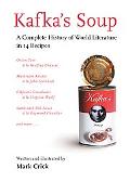 Book Kafka's Soup: A Complete History Of World Literature In 14 Recipes free