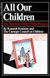 Book All Our Children: The American Family Under Pressure free