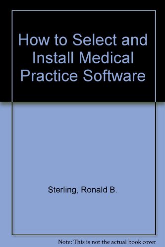 Book How To Select And Install Medical Practice Software free