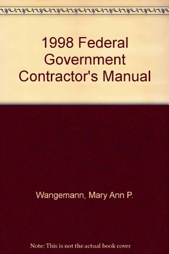 Book 1998 Federal Government Contractor's Manual free