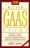 Book 1999 Miller Gaas Guide: A Comprehensive Restatement of Standards for Auditing, Attestation, Compilation and Reveiw, and the Code of Professional Conduct (Miller Gaas Guide, 1999) free