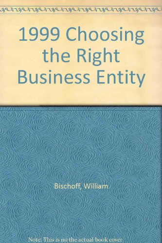 Book 1999 Choosing the Right Business Entity free