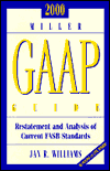 Book 2000 Miller GAAP Guide: Restatement and Analysis of Current FASB Standards free