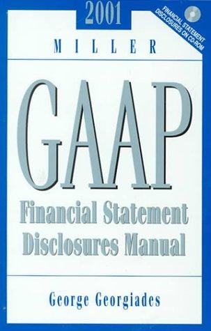 Book 2000 Miller GAAP Financial Statement Disclosures Manual (With CD-ROM) free