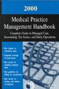 Book Medical Practice Management Handbook 2000: Policy Guide to Accounting and Tax Issues, Daily Operations, and Physicianscontracts free