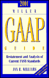 Book Miller Gaap Guide 2001: Restatement and Analysis of Current Fasb Standards free