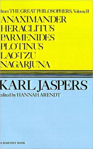 Book Anaximander, Heraclitus, Parmenides, Plotinus, Laotzu, Nagarjuna (Harvest Book, Hb 288) free