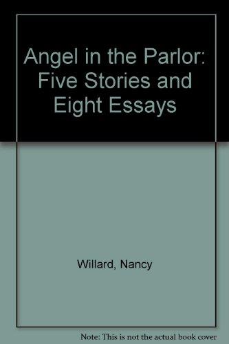 Book Angel in the Parlor: Five Stories and Eight Essays free