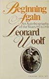 Book Beginning Again - An Autobiography of The Years 1911 to 1918 free