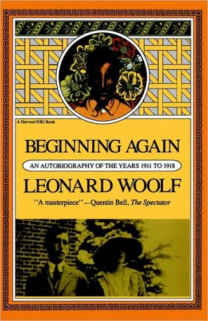 Book Beginning Again: An Autobiography Of The Years 1911 To 1918 free