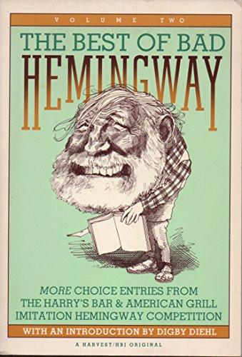 Book Best Of Bad Hemingway, Vol 2: More Choice Entries from Harry's Bar & American Grill Imitation Hemingway Competition free
