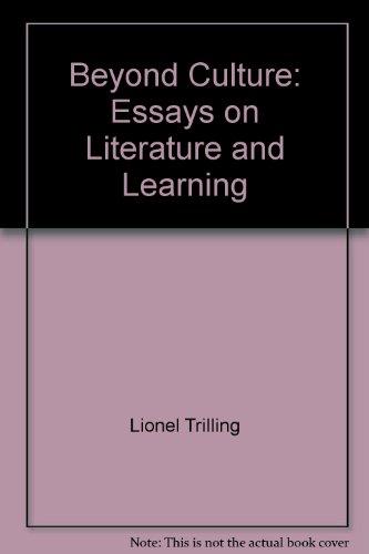Book Beyond culture: Essays on literature and learning (The works of Lionel Trilling) free