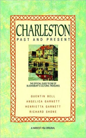 Book Charleston: Past And Present: The Official Guide to One of Bloomsbury's Cultural Treasures free