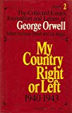 Book My Country Right or Left 1940 - 1943: Collected Essays, Journalism and Letters of George Orwell, Volume, 2 free