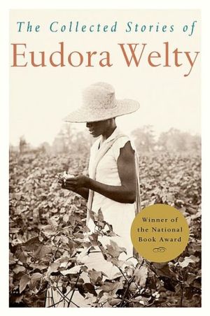 Book The Collected Stories of Eudora Welty free